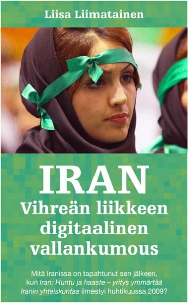 Iran: Vihreän liikkeen digitaalinen vallankumous