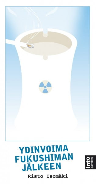 Ydinvoima Fukushiman jälkeen
