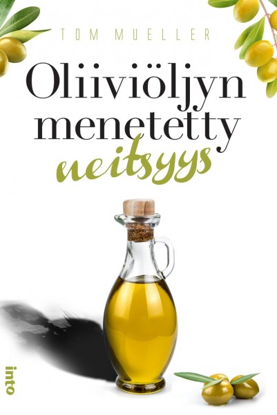 Oliiviöljyn menetetty neitsyys