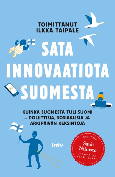 Ilkka Taipaleen Sata innovaatiota Suomesta on Kalevalan jälkeen toiseksi käännetyin kirja