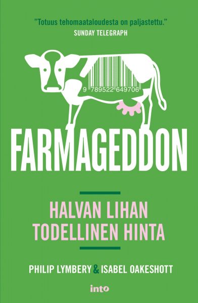 Farmageddon – Halvan lihan todellinen hinta