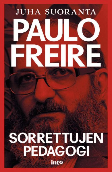 Paulo Freire – Sorrettujen pedagogi