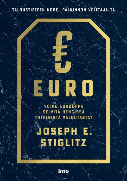 Euro – Voiko Eurooppa selvitä hengissä yhteisestä valuutasta?