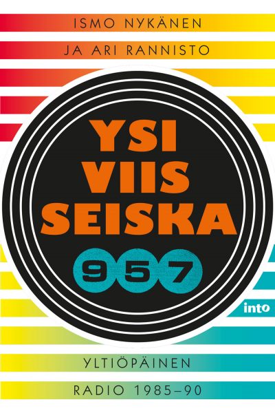 Ysiviisseiska – Yltiöpäinen radio 1985–90