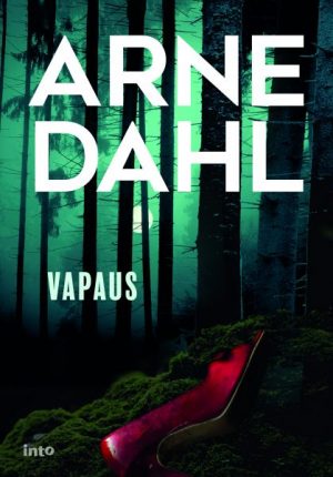 Arne Dahl Vapaus Into Kustannus kirja