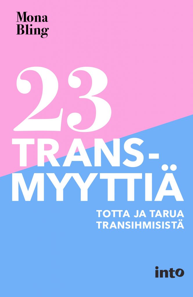 23 transmyyttiä – Totta ja tarua transihmisistä | Into Kustannus