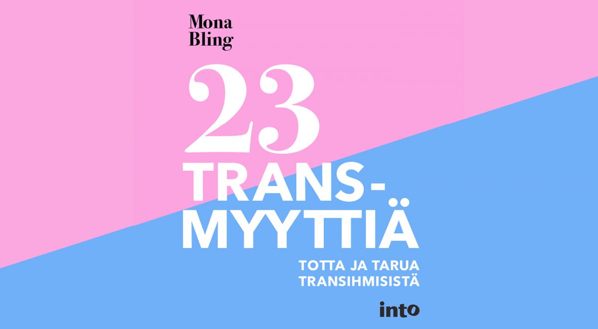 Mona Bling rikkoo uraa uurtavassa kirjassaan myyttejä transihmisistä ja modernisoi aikamme naiskuvaa